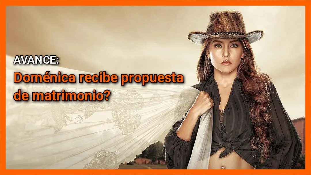 Doménica recibe propuesta de matrimonio? Avance Doménica Montero Cap 33