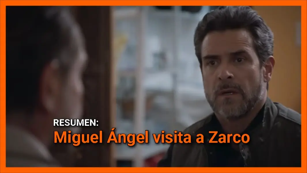 Miguel Ángel visita a Zarco en resumen Corazón de Oro 39