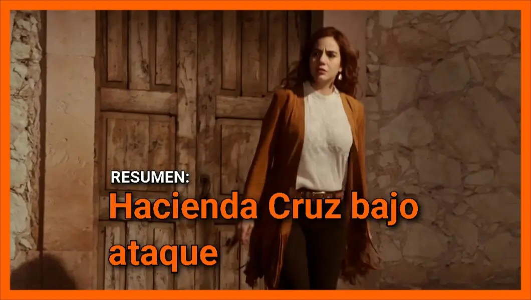 Hacienda Cruz bajo ataque en el avance de Mi Rival capítulo 29