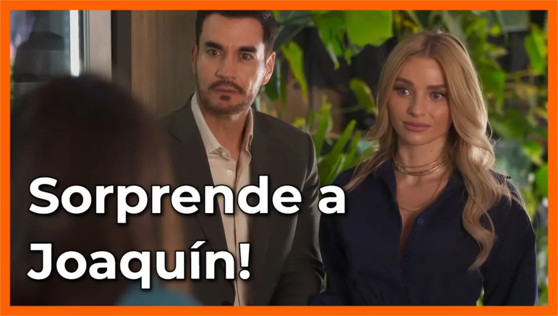 Consuelo sorprende a Joaquín con nuevo look: Resumen Tan cerca de ti, nace el amor Capítulo 17